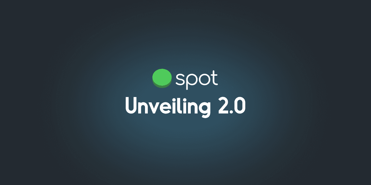 Unveiling Spot 2.0